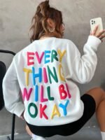 Novastelix Everything Will Be Okay Sweatshirt